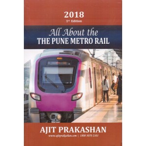 Ajit Prakashan's All About The Pune Metro Rail